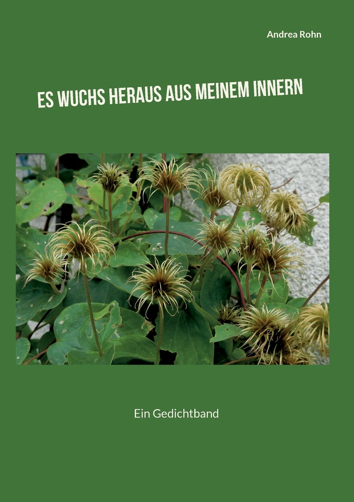 Es wuchs heraus aus meinem Innern: Ein Gedichtband cover