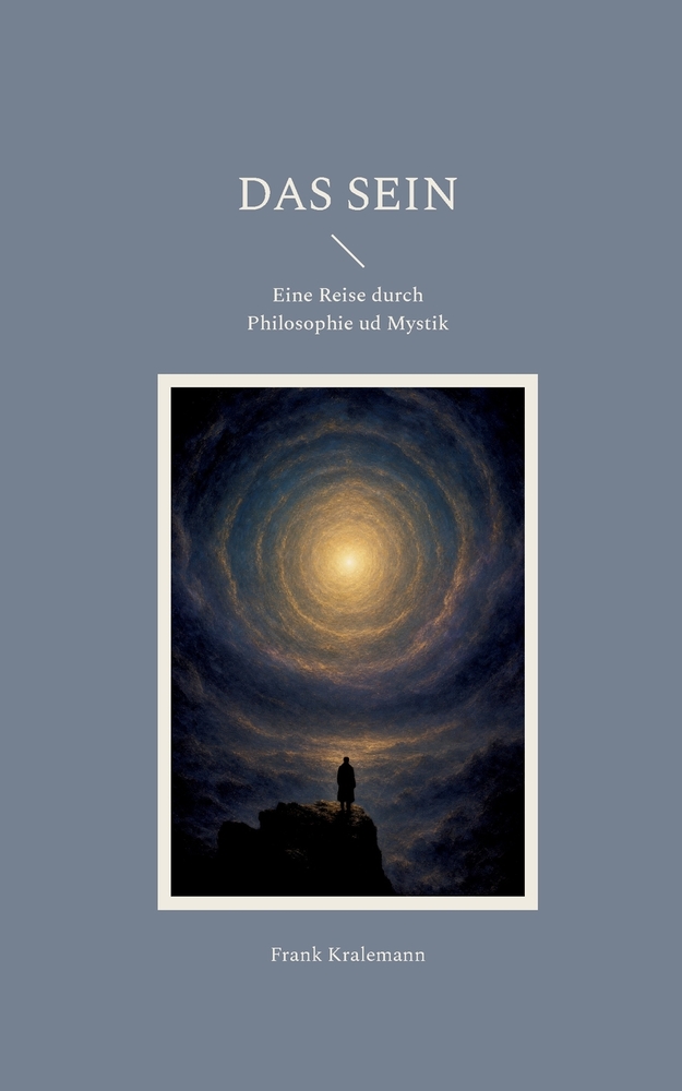 Das Sein: Eine Reise durch Philosophie ud Mystik cover