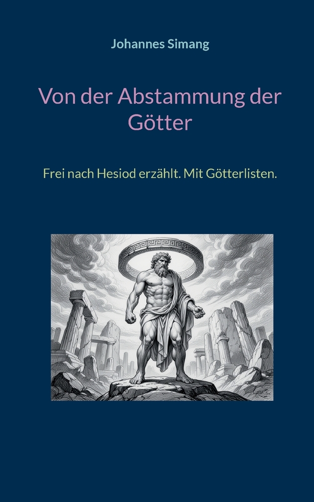 Von der Abstammung der Götter: Frei nach Hesiod erzählt. Mit Götterlisten. cover