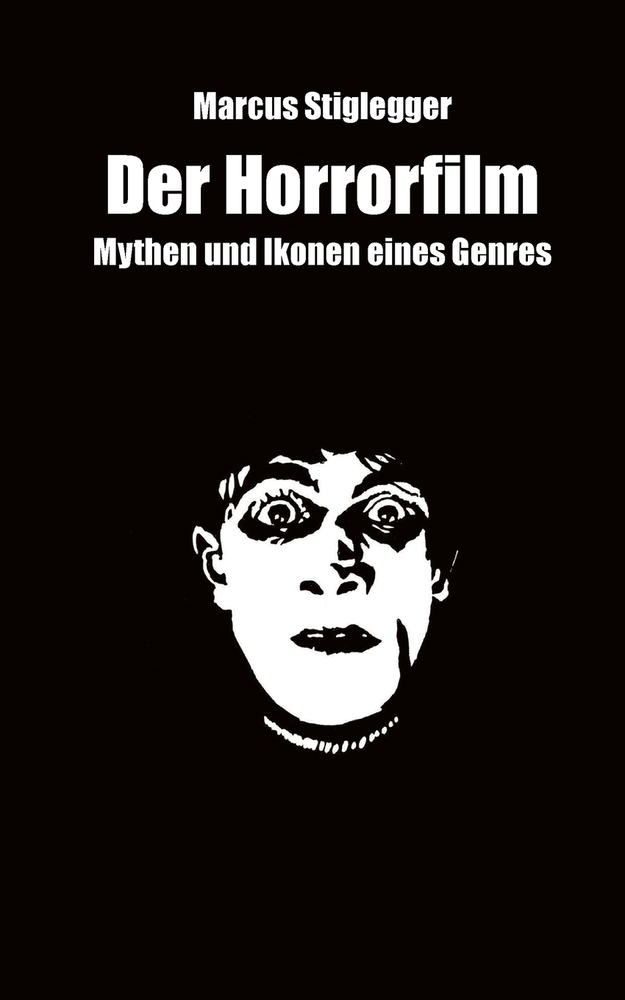 Der Horrorfilm: Mythen und Ikonen eines Genres cover