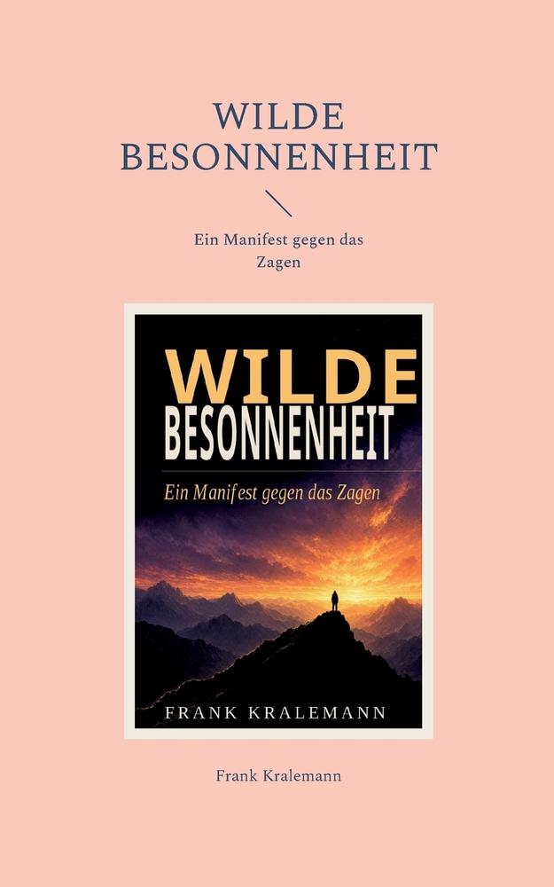 Wilde Besonnenheit: Ein Manifest gegen das Zagen cover