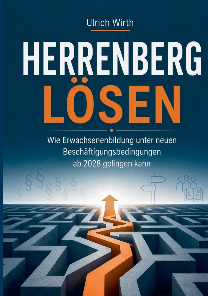 Herrenberg lösen: Wie Erwachsenenbildung unter neuen Beschäftigungsbedingungen ab 2028 gelingen kann cover