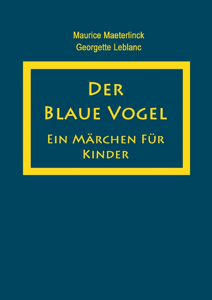 Der blaue Vogel: Ein Märchen für Kinder cover