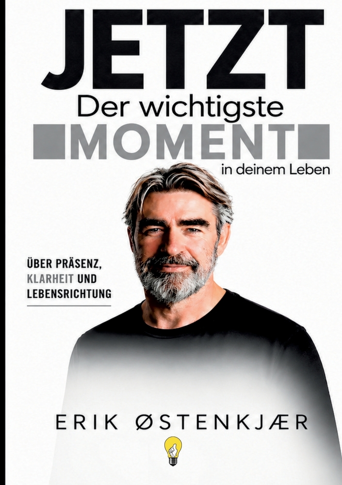 Jetzt: Der wichtigste MOMENT In deinem Leben cover