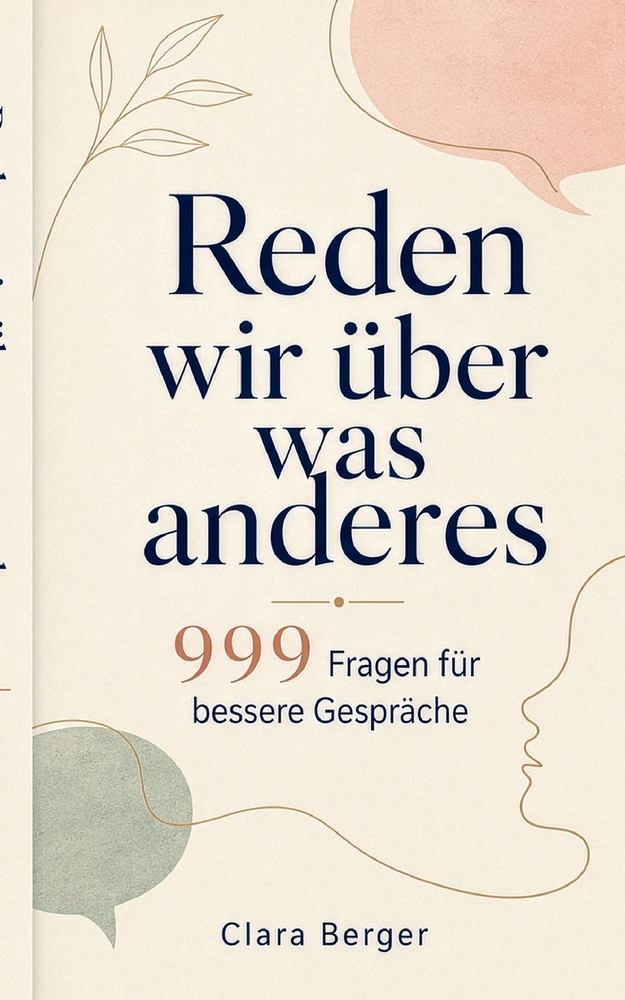 Reden wir über was anderes: 999 Fragen für bessere Gespräche cover