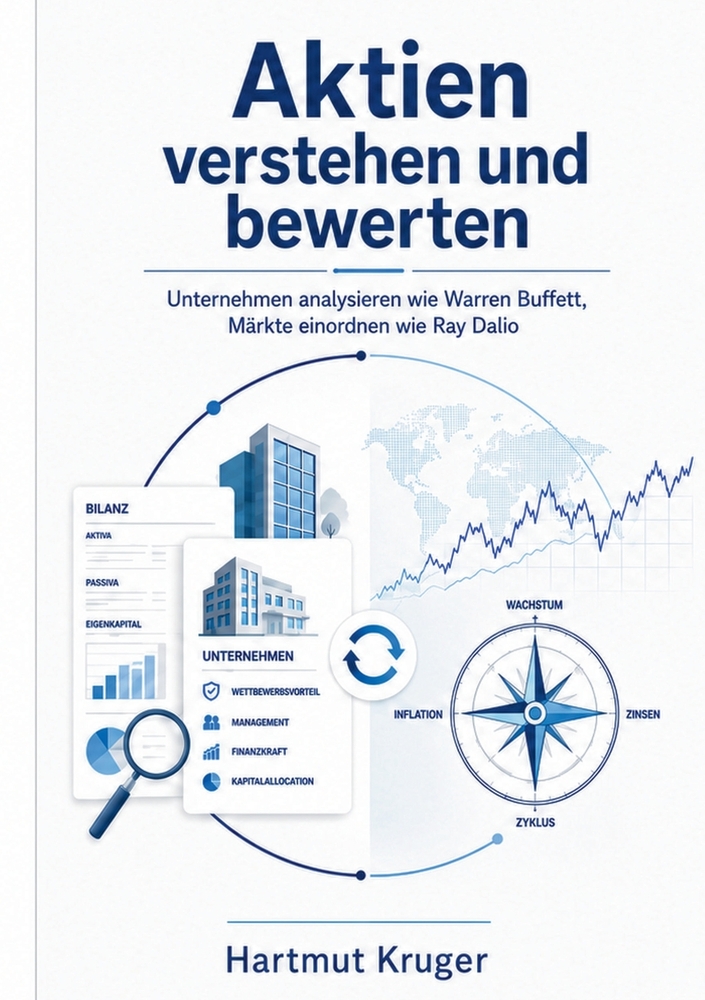 Aktien verstehen und bewerten: Unternehmen analysieren wie Warren Buffett, Märkte einordnen wie Ray Dalio cover