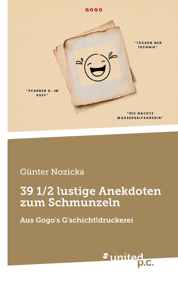 39 1/2 lustige Anekdoten zum Schmunzeln: Aus Gogo's G'schichtldruckerei cover
