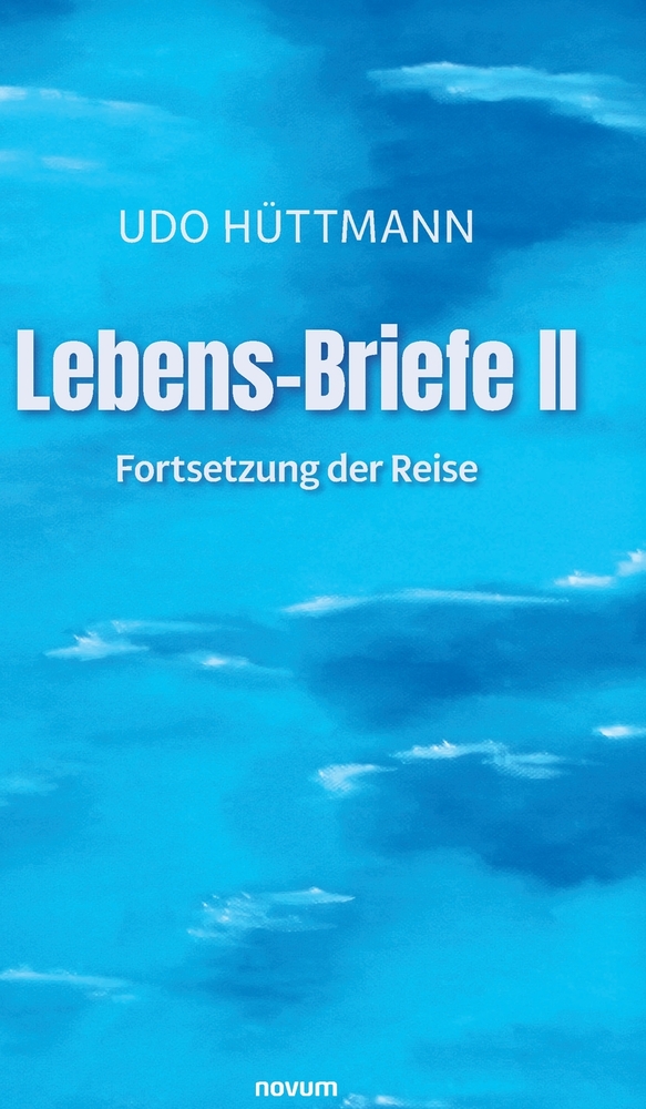 Lebens-Briefe II: Fortsetzung der Reise cover
