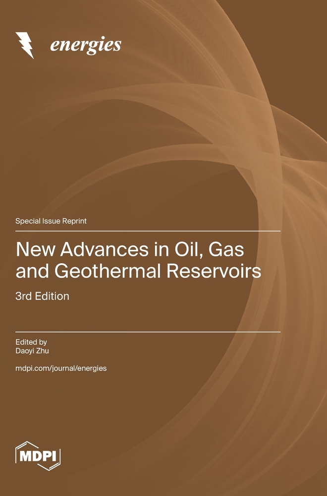 New Advances in Oil, Gas and Geothermal Reservoirs: 3rd Edition cover