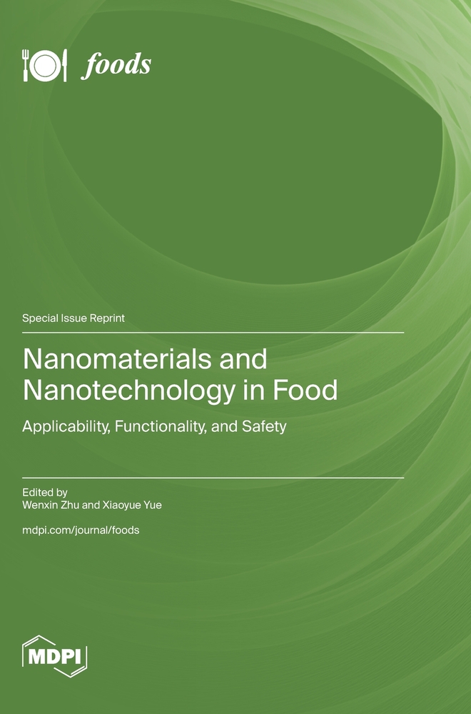 Nanomaterials and Nanotechnology in Food: Applicability, Functionality, and Safety cover