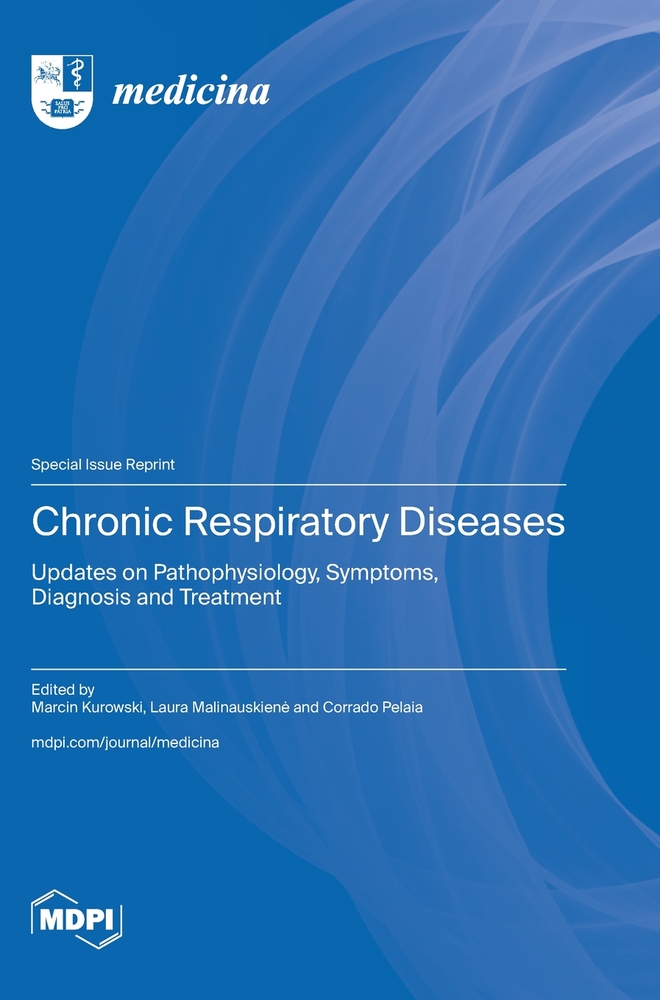 Chronic Respiratory Diseases: Updates on Pathophysiology, Symptoms, Diagnosis and Treatment cover
