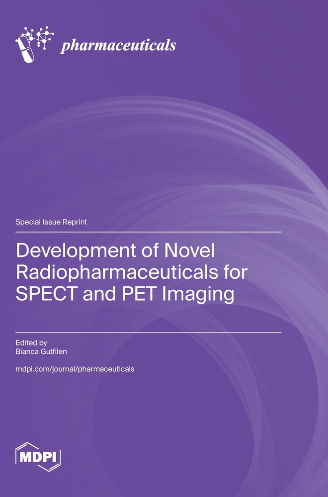 Development of Novel Radiopharmaceuticals for SPECT and PET Imaging cover