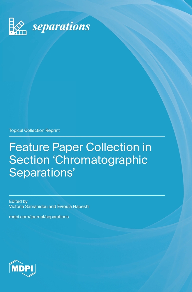 Feature Paper Collection in Section 'Chromatographic Separations' cover