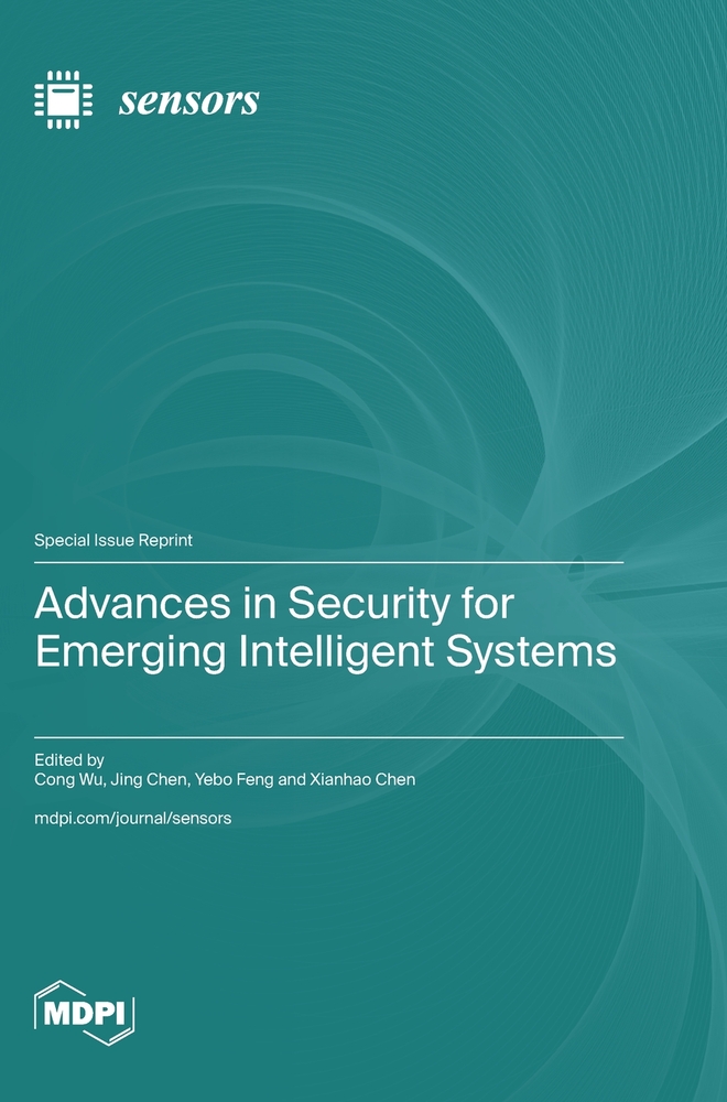 Advances in Security for Emerging Intelligent Systems cover