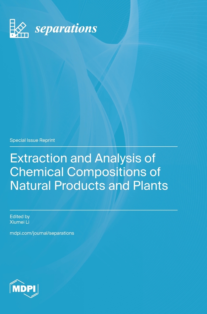 Extraction and Analysis of Chemical Compositions of Natural Products and Plants cover