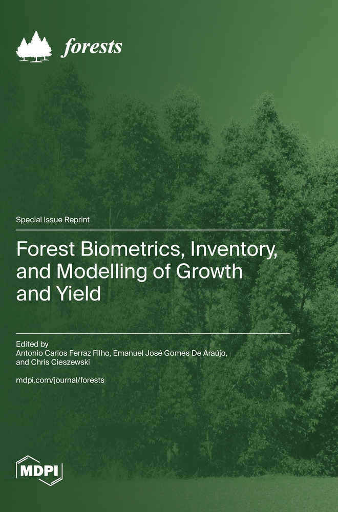 Forest Biometrics, Inventory, and Modelling of Growth and Yield cover