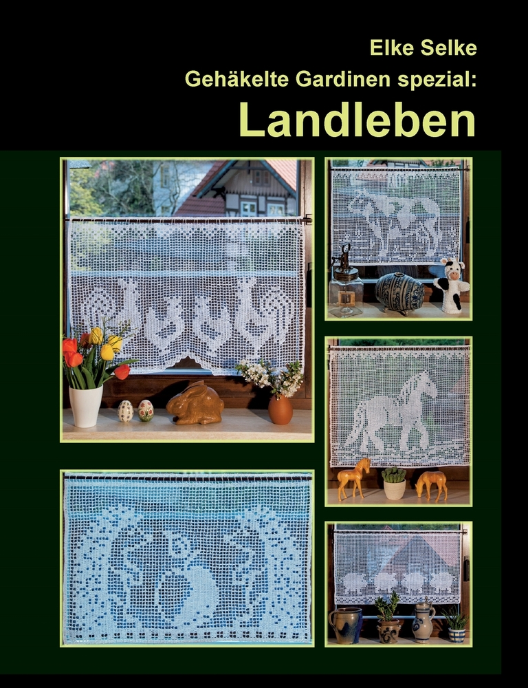 Gehäkelte Gardinen spezial: Landleben:20 Modelle mit ländlichen Motiven cover