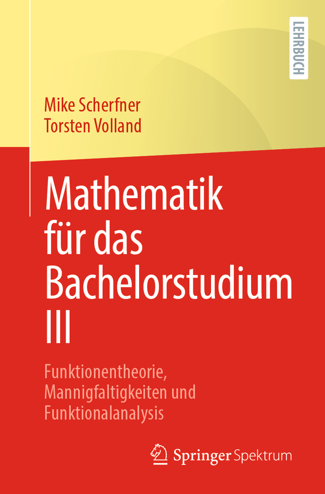Mathematik Für Das Bachelorstudium III: Funktionentheorie, Mannigfaltigkeiten Und Funktionalanalysis cover