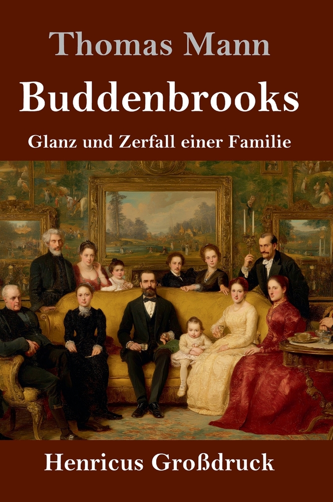 Buddenbrooks (Großdruck): Glanz und Zerfall einer Familie cover