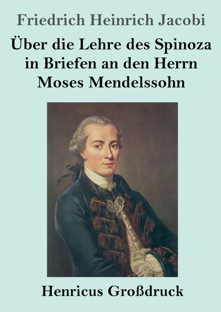 Über die Lehre des Spinoza in Briefen an den Herrn Moses Mendelssohn (Großdruck) cover