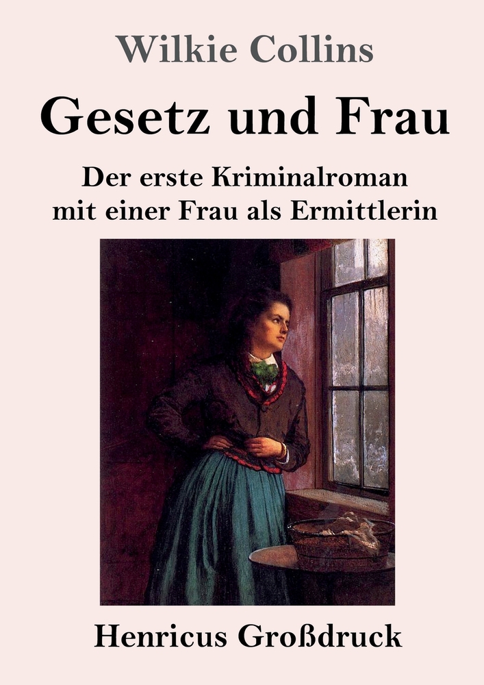 Gesetz und Frau (Großdruck): Der erste Kriminalroman mit einer Frau als Ermittlerin cover