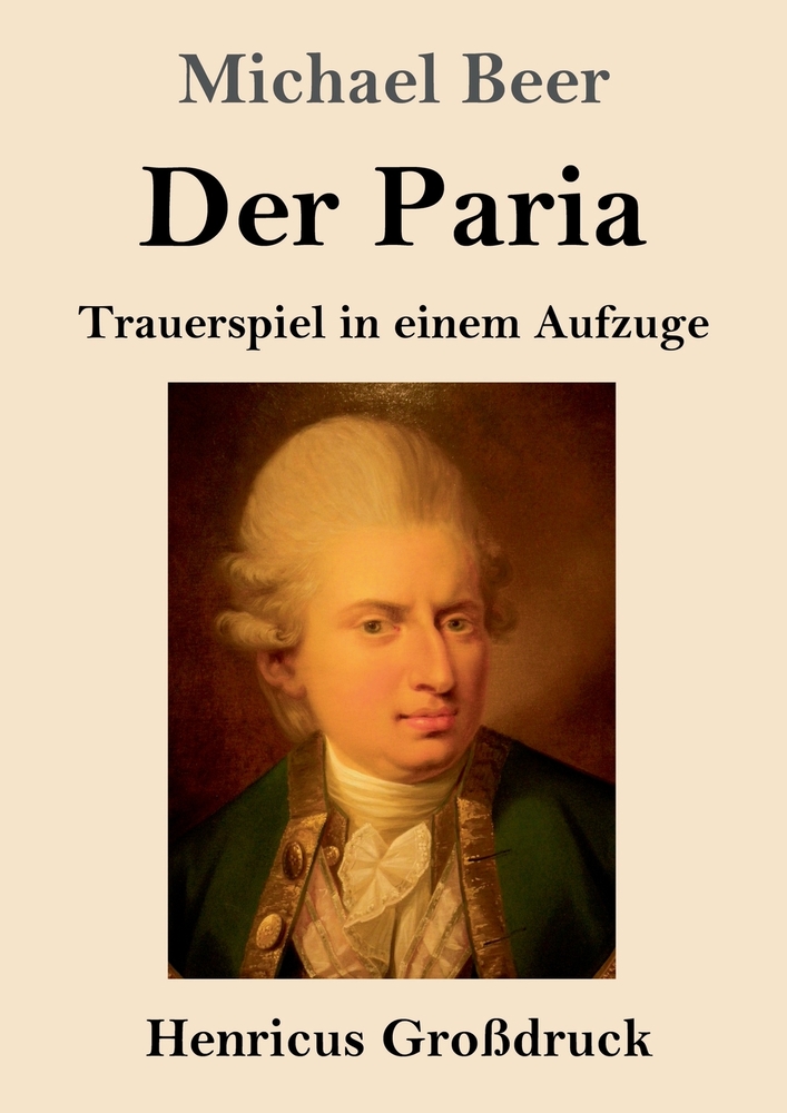 Der Paria (Großdruck): Trauerspiel in einem Aufzuge cover