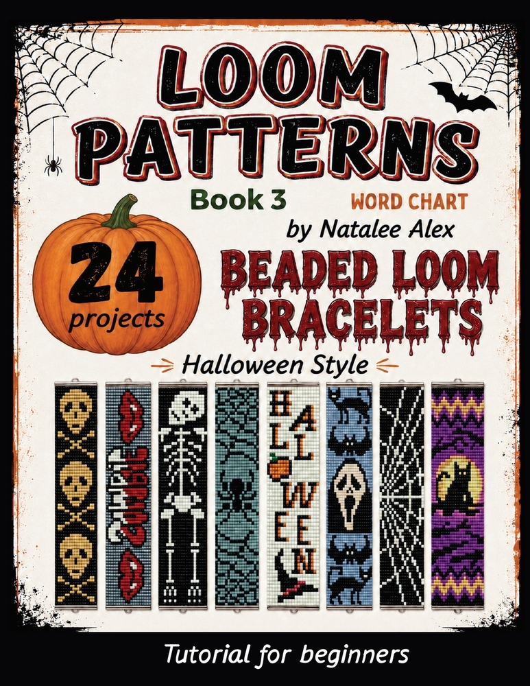 Loom Patterns 24 Halloween-Style Beaded Loom Bracelets for Beginners cover