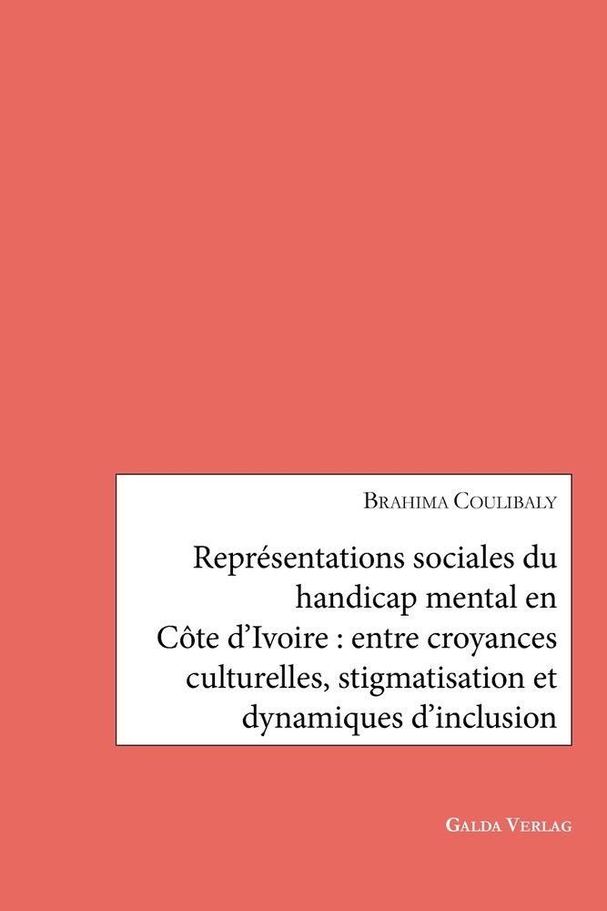 Représentations sociales du handicap mental en Côte d'Ivoire: entre croyances culturelles, stigmatisation et dynamiques d'inclusion cover