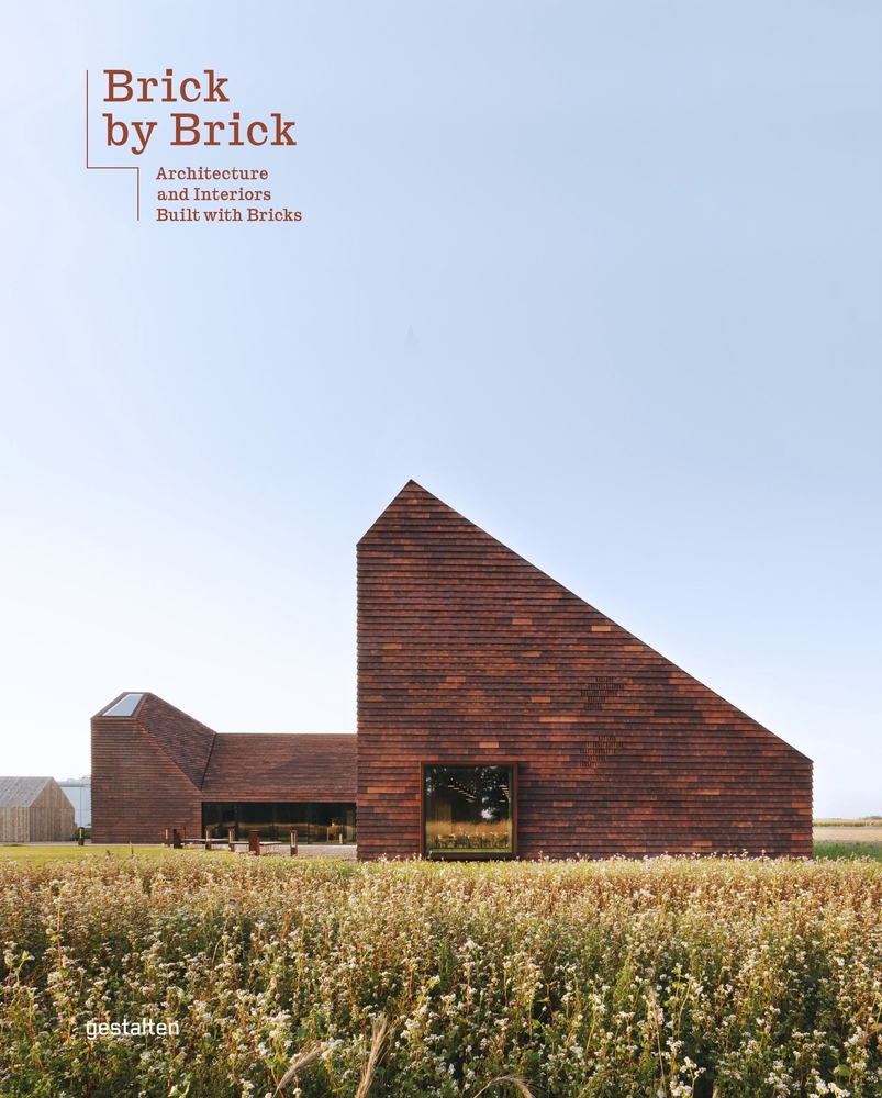 Brick by Brick: Architecture and Interiors Built with Bricks cover