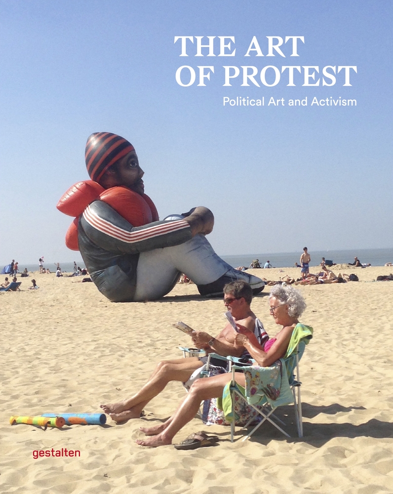 The Art of Protest: Political Art and Activism cover