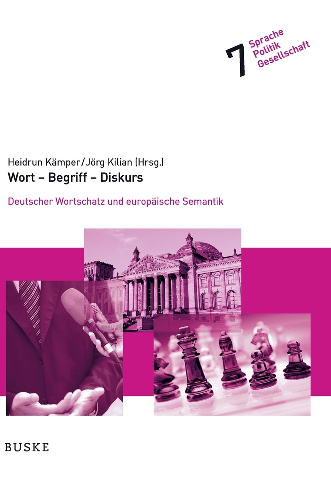 Wort - Begriff - Diskurs: Deutscher Wortschatz und europäische Semantik cover
