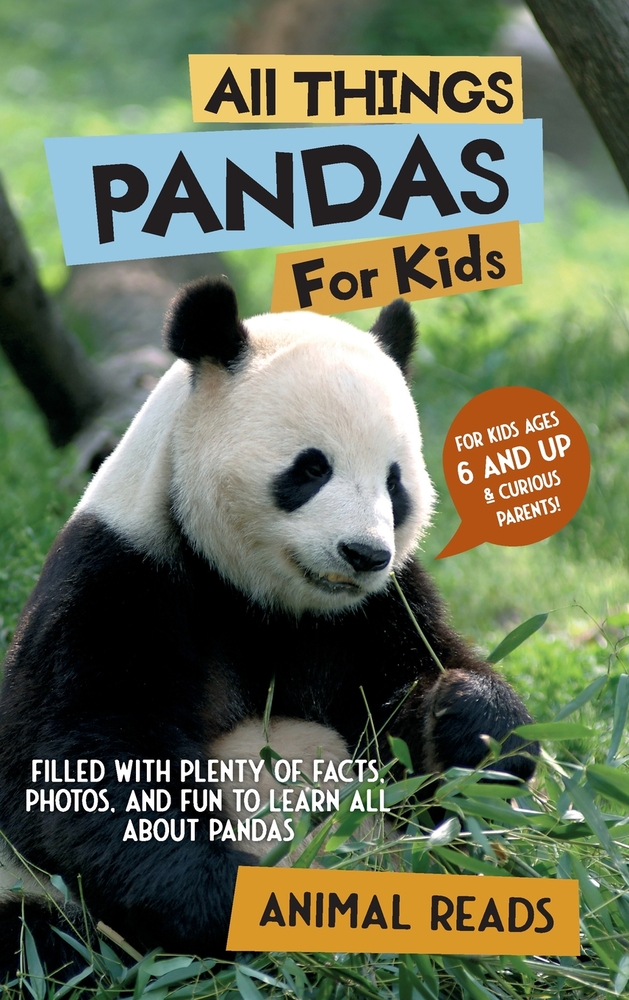 All Things Pandas For Kids: Filled With Plenty of Facts, Photos, and Fun to Learn all About Pandas cover