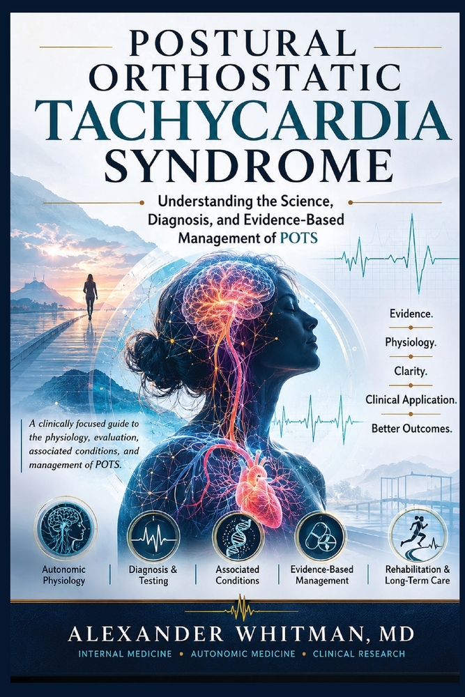 Postural Orthostatic Tachycardia Syndrome: Understanding the Science, Diagnosis, and Evidence-Based Management of POTS cover