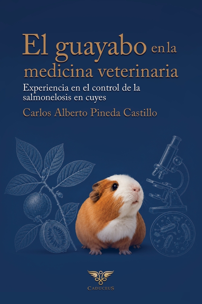El guayabo en la medicina veterinaria: Experiencia en el control de la salmonelosis en cuyes cover