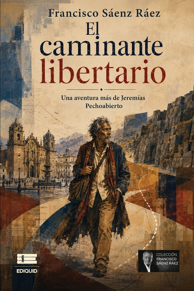 El caminante libertario: Una aventura más de Jeremías Pechoabierto cover