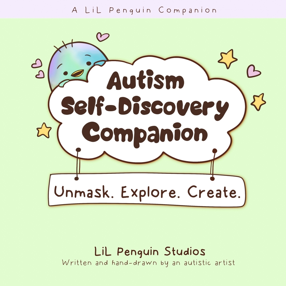 Autism Self-Discovery Companion: Unmask. Explore. Create. cover