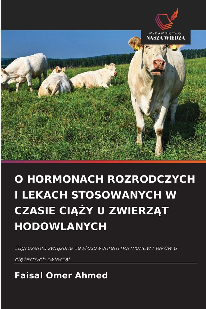 O Hormonach Rozrodczych I Lekach Stosowanych W Czasie CiĄŻy U ZwierzĄt Hodowlanych cover