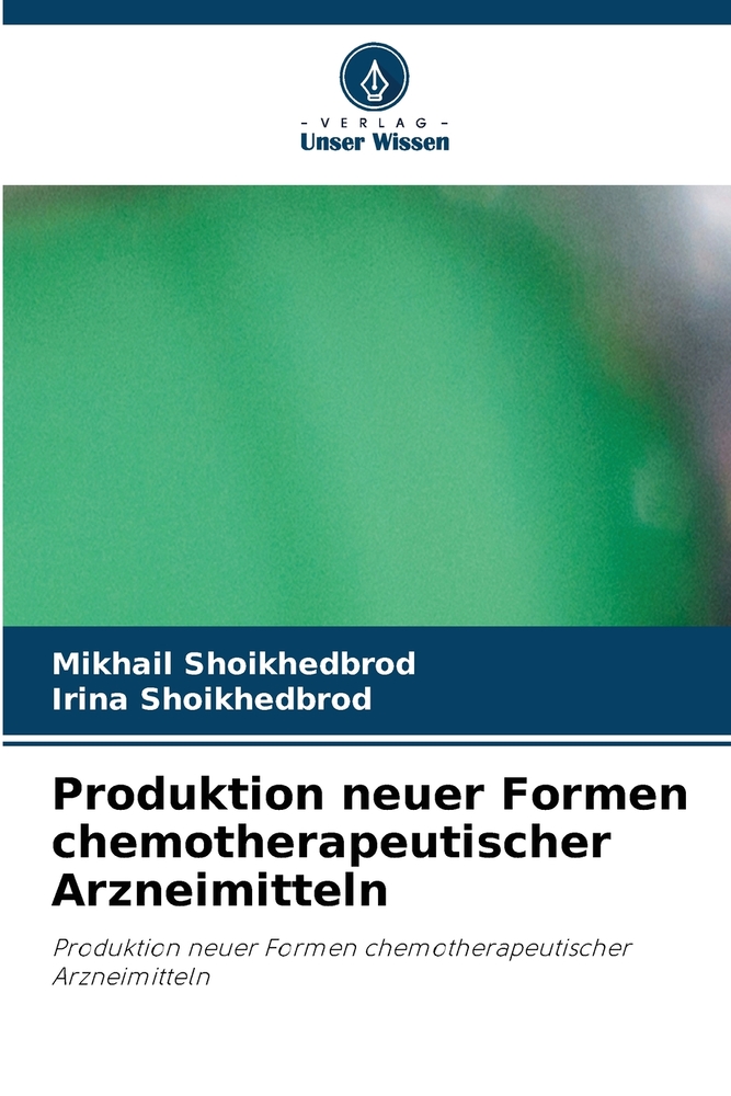 Produktion neuer Formen chemotherapeutischer Arzneimitteln cover