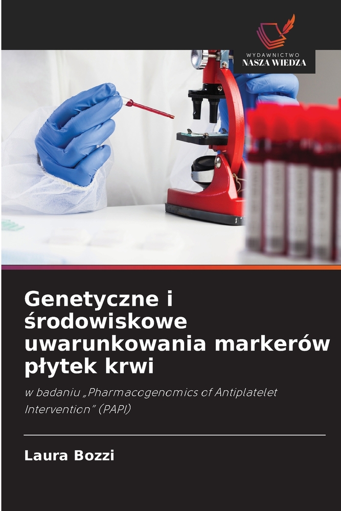 Genetyczne i środowiskowe uwarunkowania markerów plytek krwi cover