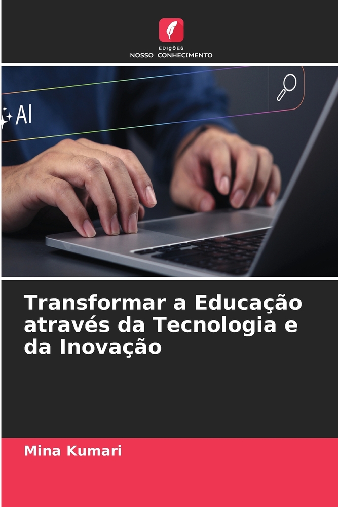 Transformar a Educação através da Tecnologia e da Inovação cover