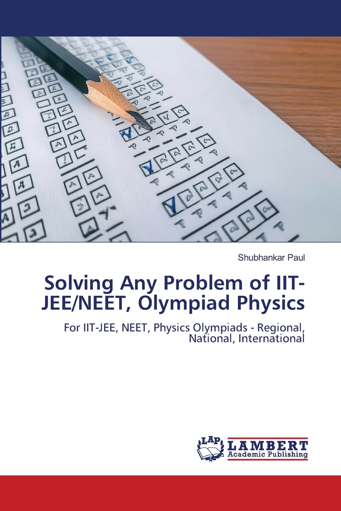 Solving Any Problem of IIT-JEE/NEET, Olympiad Physics cover