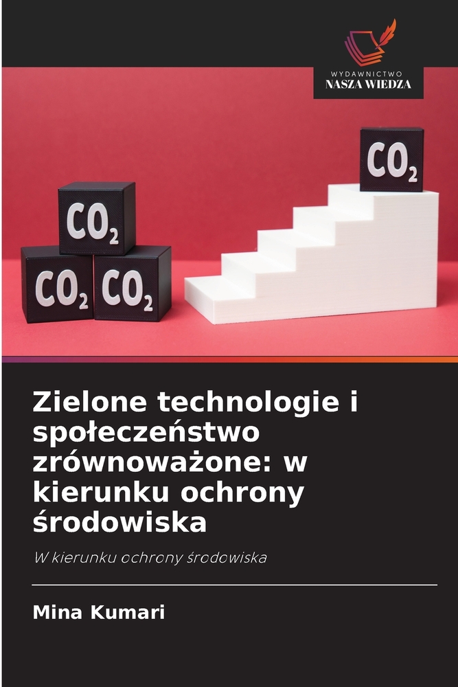 Zielone technologie i spoleczeństwo zrównoważone: w kierunku ochrony środowiska cover
