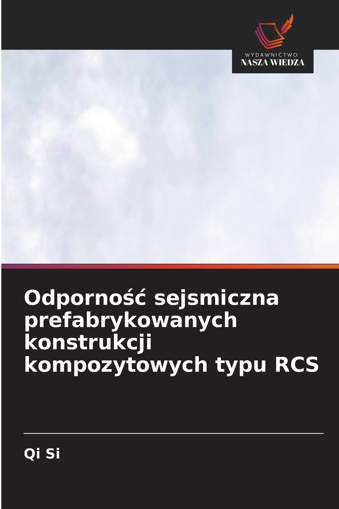 Odpornośc sejsmiczna prefabrykowanych konstrukcji kompozytowych typu RCS cover
