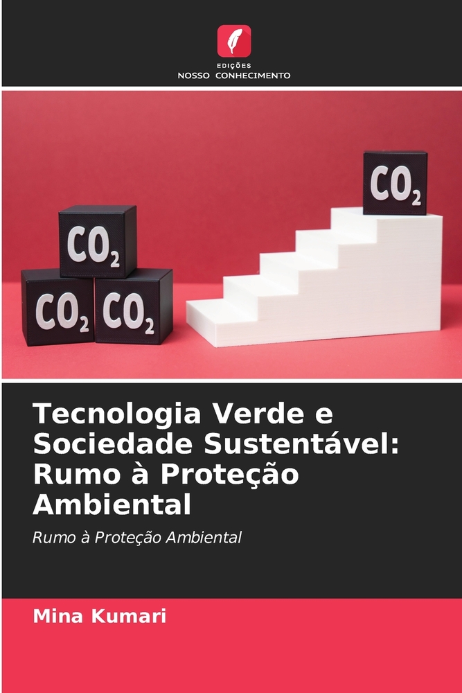 Tecnologia Verde e Sociedade Sustentável: Rumo à Proteção Ambiental cover