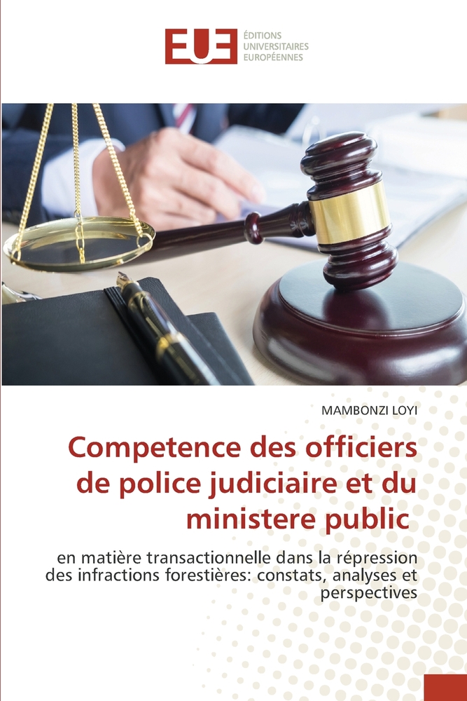 Competence des officiers de police judiciaire et du ministere public cover