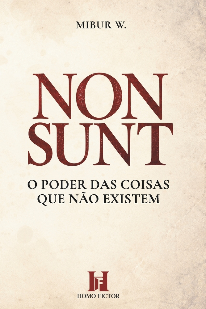 Non Sunt: O Poder Das Coisas Que Não Existem cover