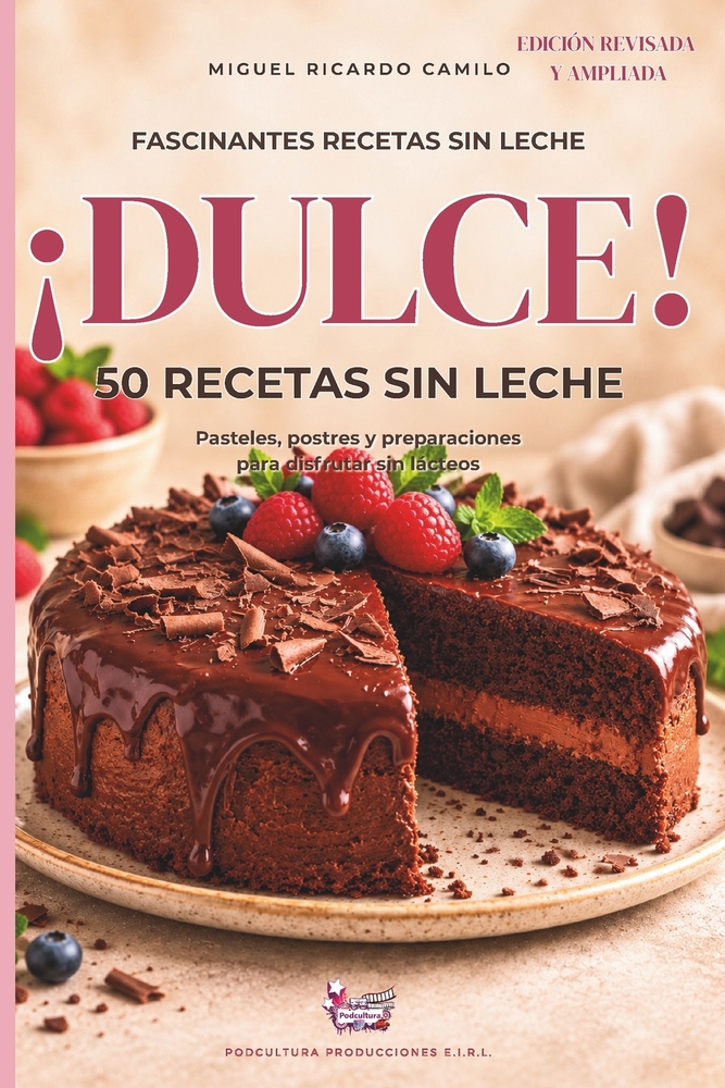 ¡Dulce!: 50 recetas sin leche cover