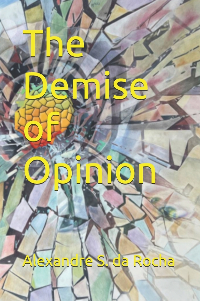 The Demise of Opinion cover