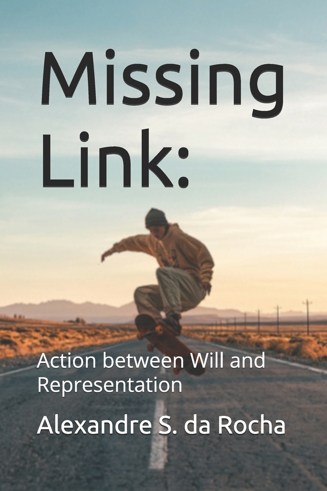 Missing Link: Action between Will and Representation cover