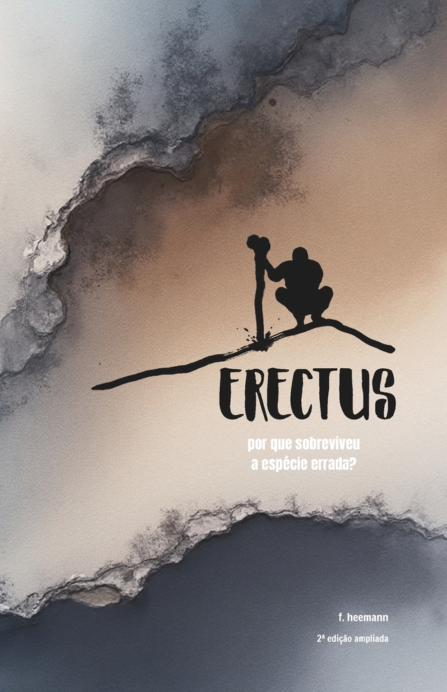 Erectus: Por que sobreviveu a espécie errada? cover